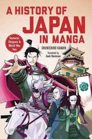 A History Of Japan In Manga: Samurai, Shoguns And World War II GN