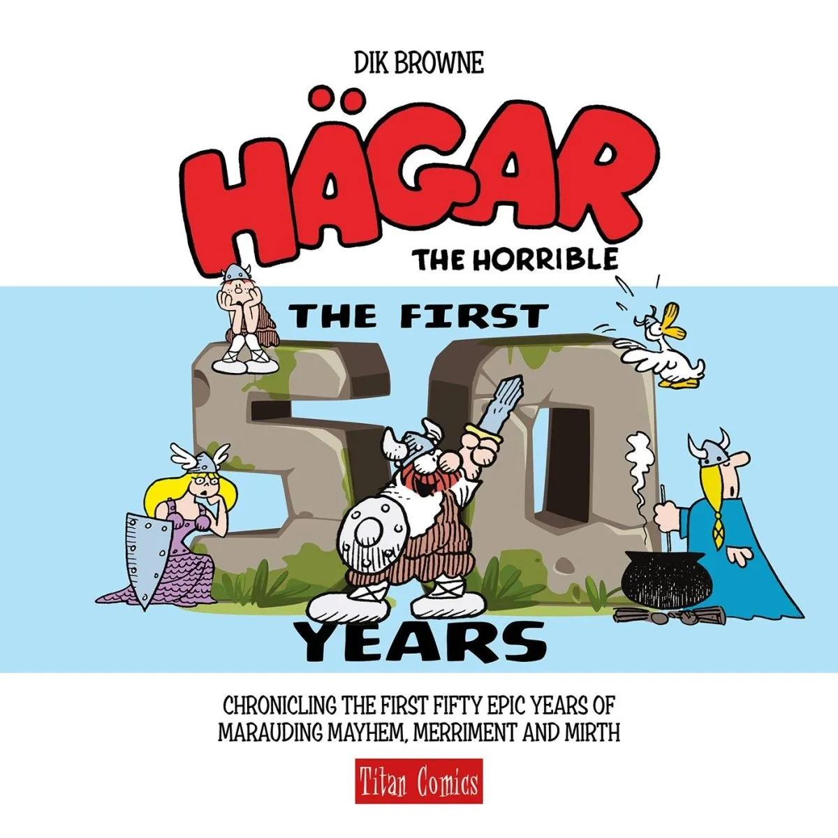 Hagar Horrible First 50 Years HC *PRE-ORDER*