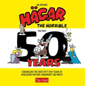 Hagar The Horrible The First 50 Years HC *PRE-ORDER*